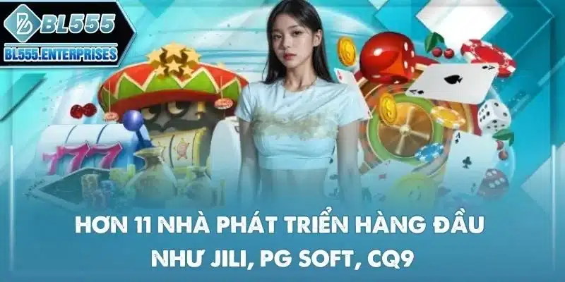 hon-11-nha-phat-trien-hang-dau-nhu-jili-pg-soft-cq9