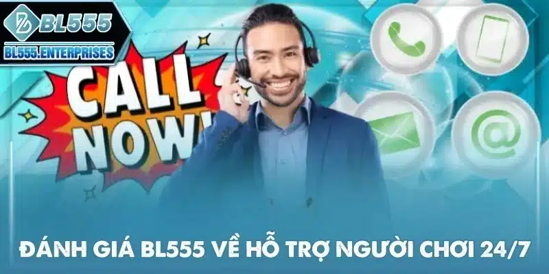 danh-gia-bl555-ve-ho-tro-nguoi-choi-24-7