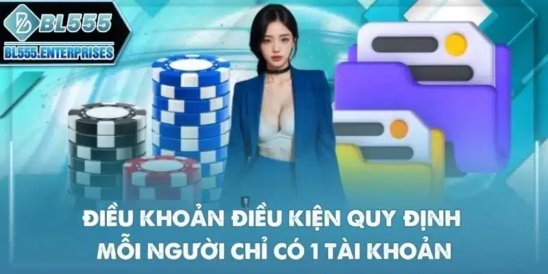 dieu-khoan-dieu-kien-bl555-1-tai-khoan