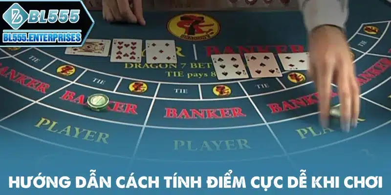 huong-dan-cach-tinh-diem-cuc-de-khi-choi