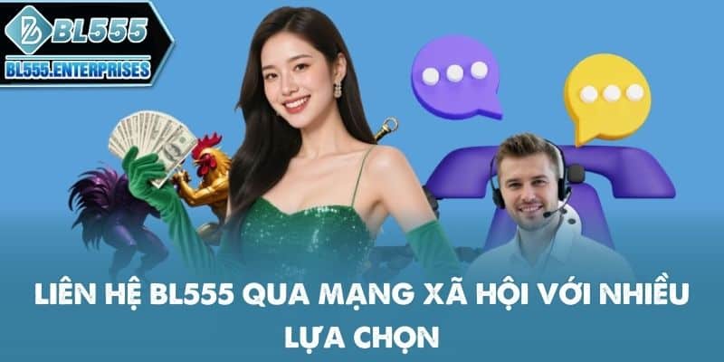 lien-he-bl555-qua-mang-xa-hoi-voi-nhieu-lua-chon