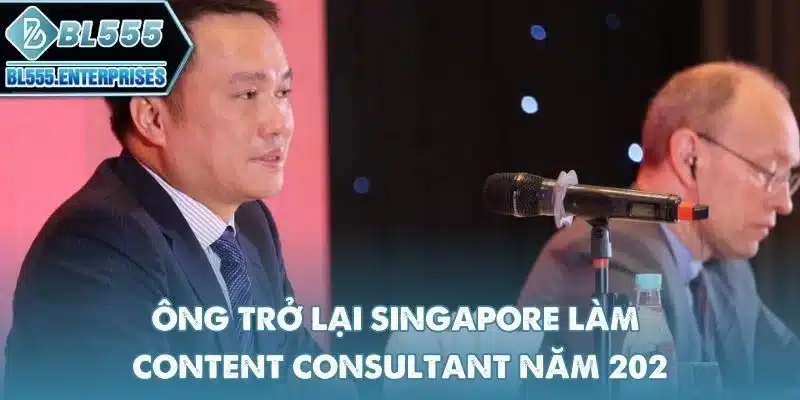 ong-tro-lai-singapore-lam-content-consultant-nam-2021