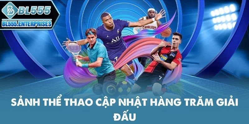 sanh-the-thao-cap-nhat-hang-tram-giai-dau